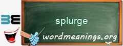 WordMeaning blackboard for splurge